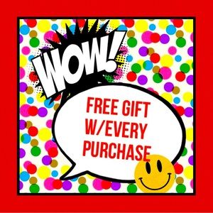 Get a FREE Gift with any purchase!